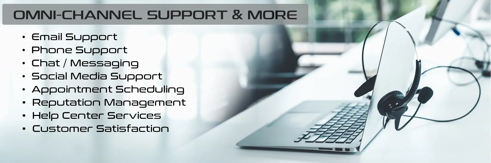 Comprehensive Customer Support Services - Omni-Channel Support & More